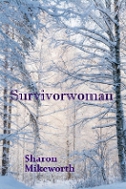 Read Survivorwoman by Sharon Mikeworth