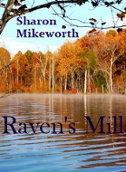 Read Raven's Mill by Sharon Mikeworth